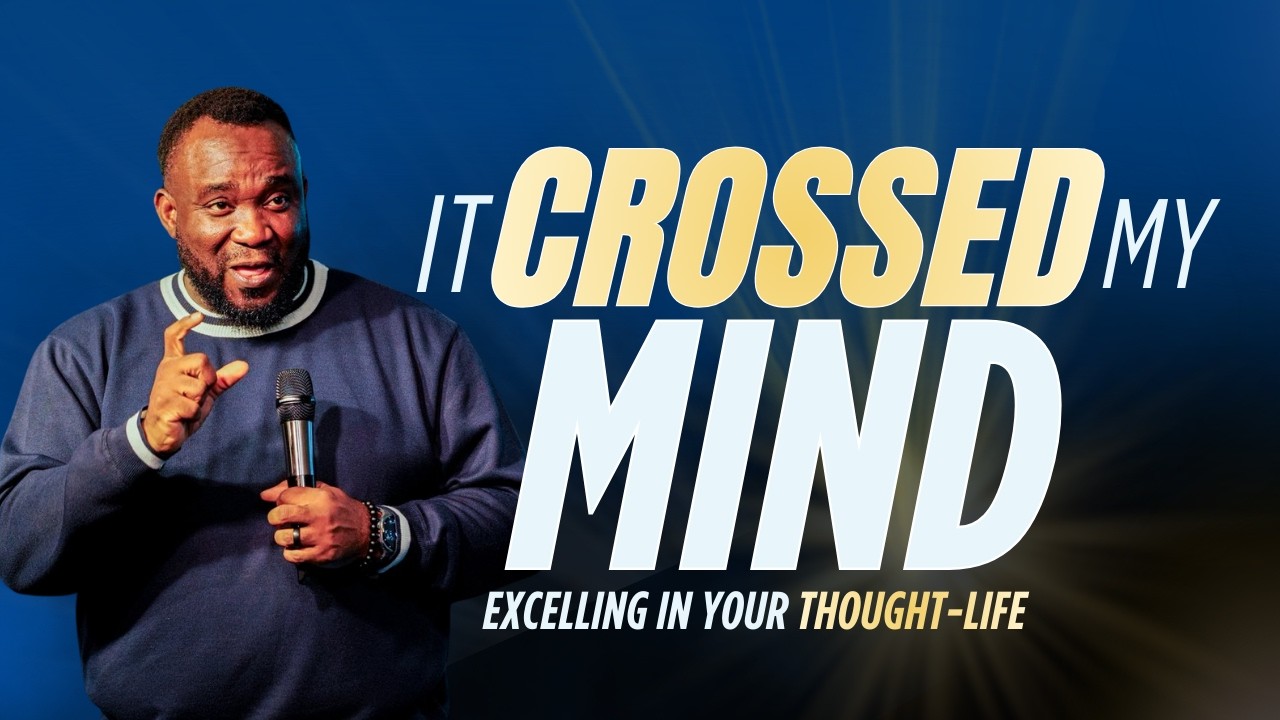 How to Excel in Your Thought Life | Pastor Steve | Sunday Service
