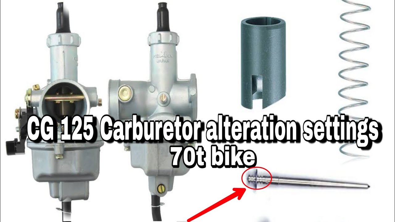 CG 125 bike Carburetor alteration settings 70t C's and 110 and GN5 and 58
