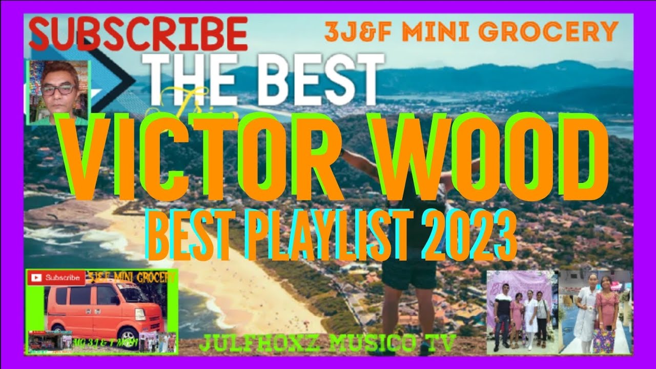 Ep.402 #VICTOR WOOD BEST PLAYLIST 2023