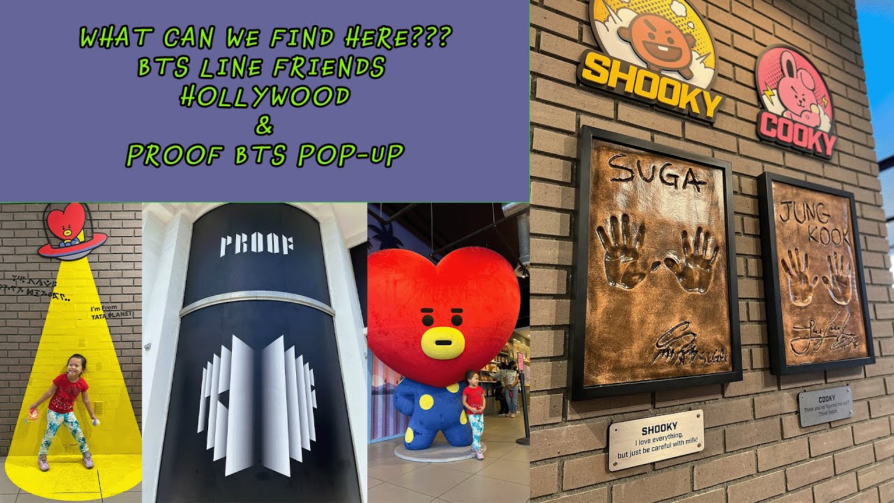 WHAT CAN WE FIND HERE???  BTS LINE FRIENDS PROOF MERCH | POP -UP LOS ANGELES | HOLLYWOOD | ARMYBTS