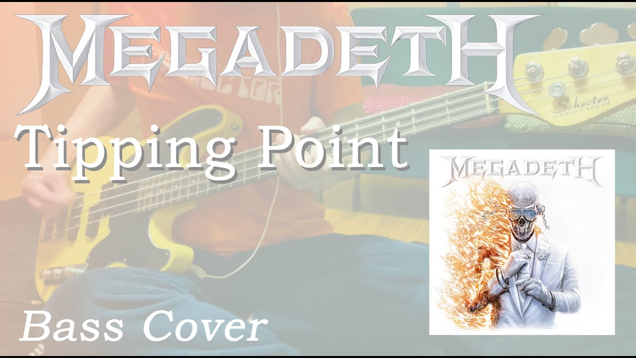 MEGADETH - Tipping Point (Bass Cover)