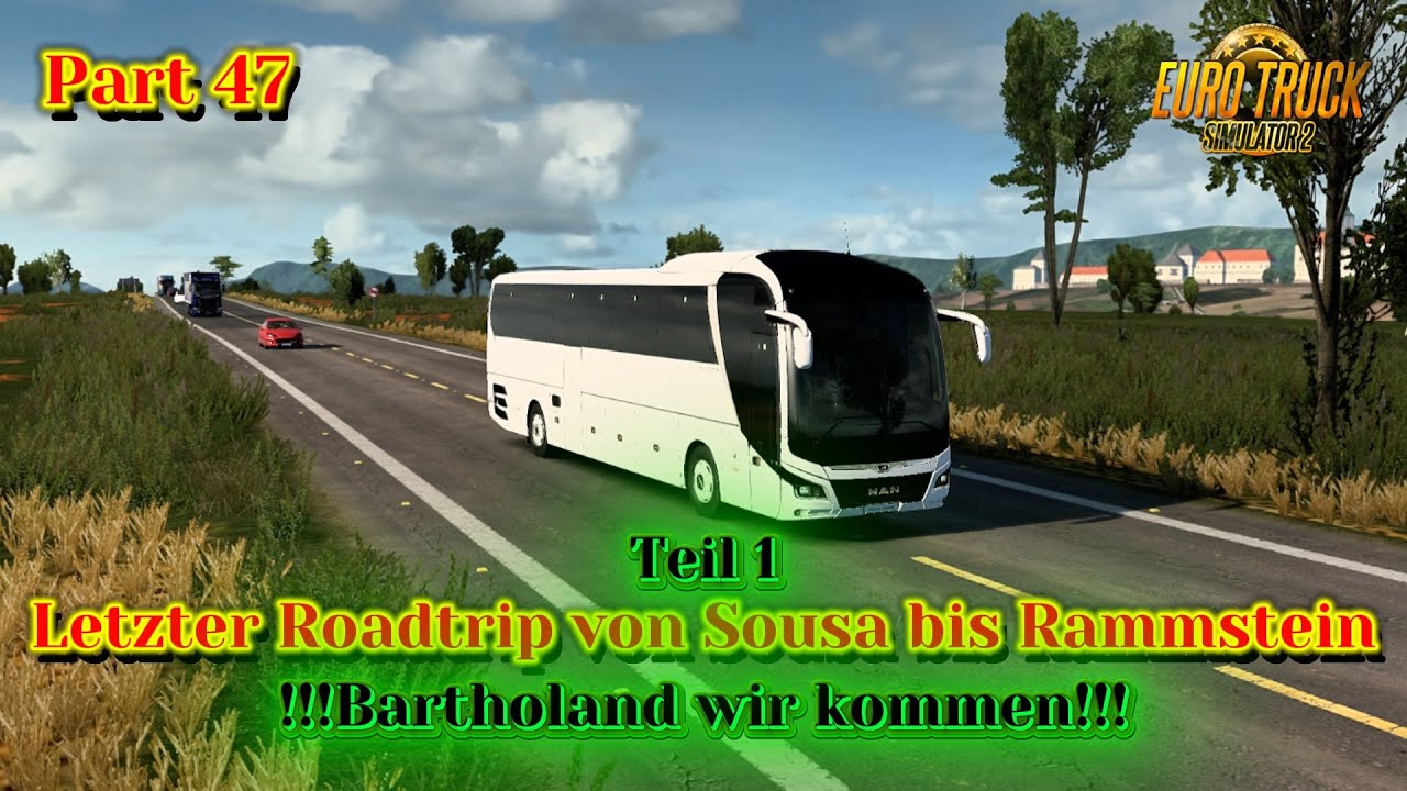 Lets Play Euro Truck Simulator 2 - Amazonas Express von Sousa(BRA) nach Rammstein(BAR)