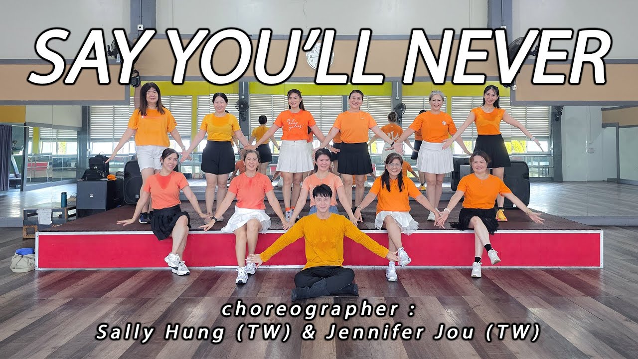 SAY YOU'LL NEVER | LINE DANCE | VSC | Sally Hung & Jennifer Jou
