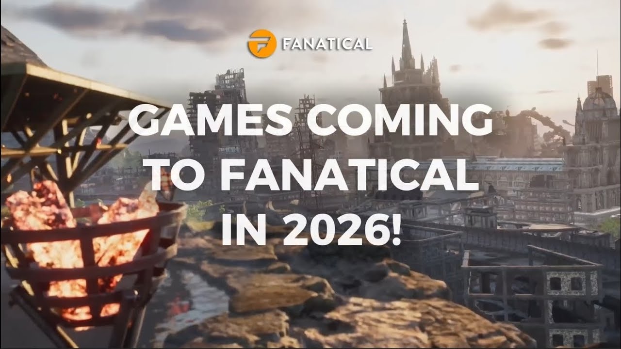 Games Coming to Fanatical in 2026!