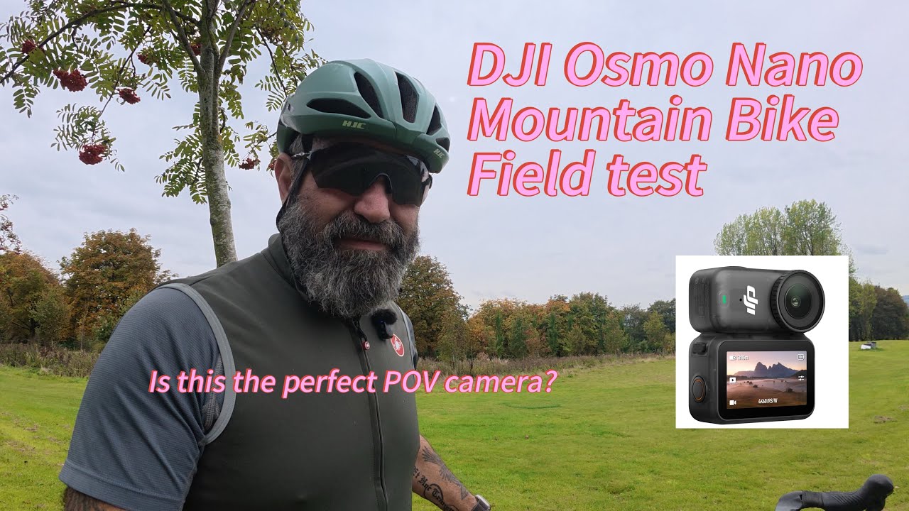 DJI Osmo Nano - cycling pov and audio field test - mountain bike