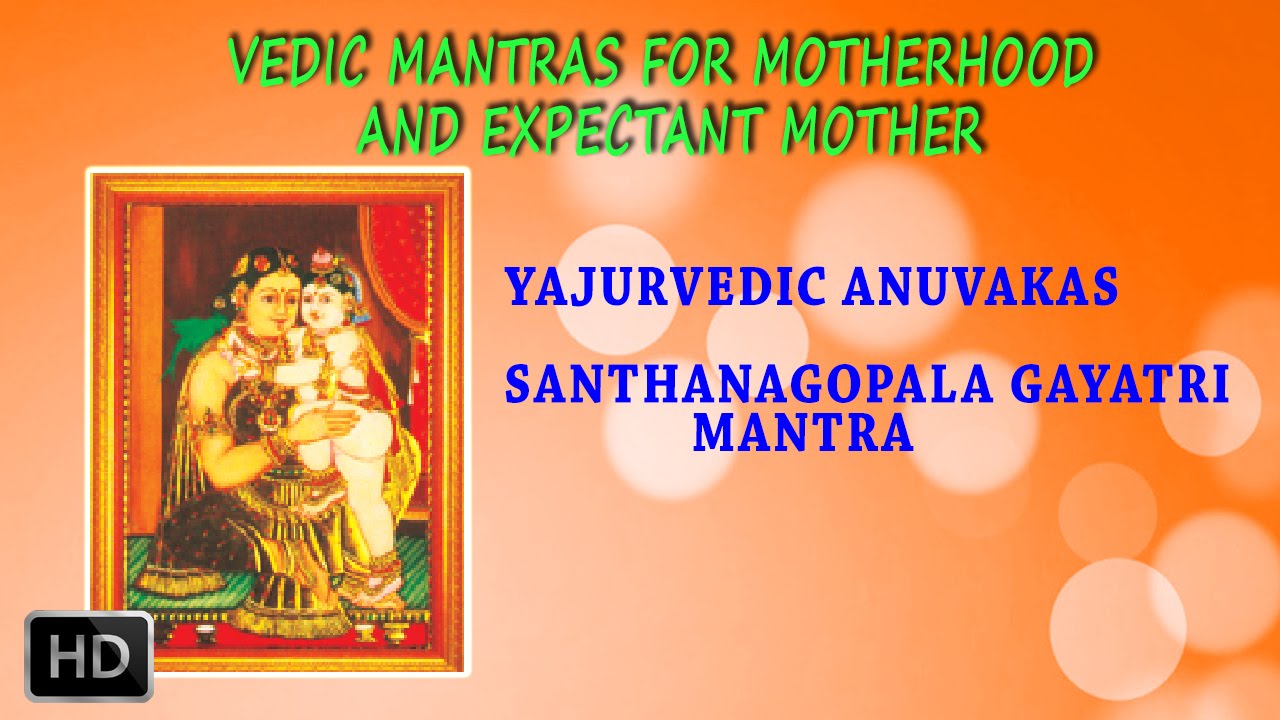 Vedic Chants for Motherhood and Expectant Mother / Pregnancy - Dr.R. Thiagarajan