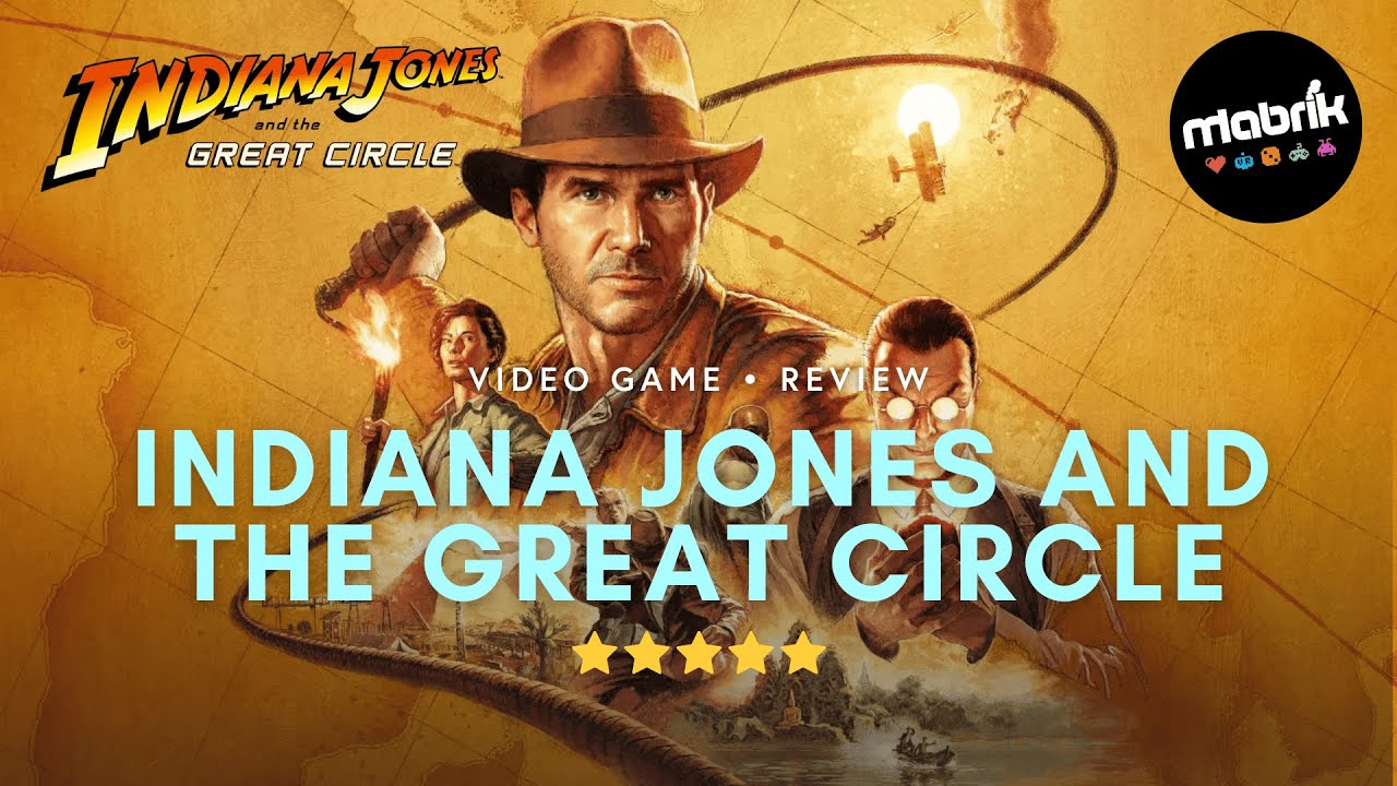 [MABRIK]: Indiana Jones and the Great Circle - Review