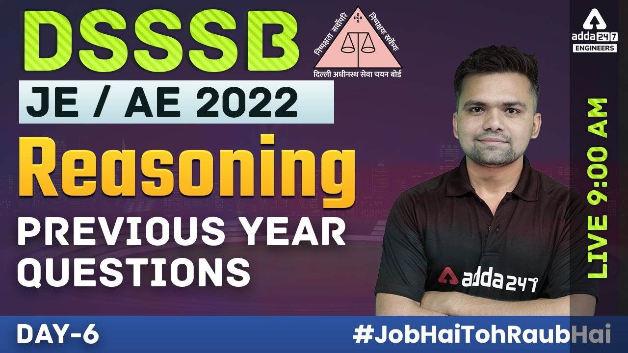 DSSSB AE/JE 2022 | DSSSB JE Reasoning Classes | Previous Year Questions #6 | By Abhishek Kaushik