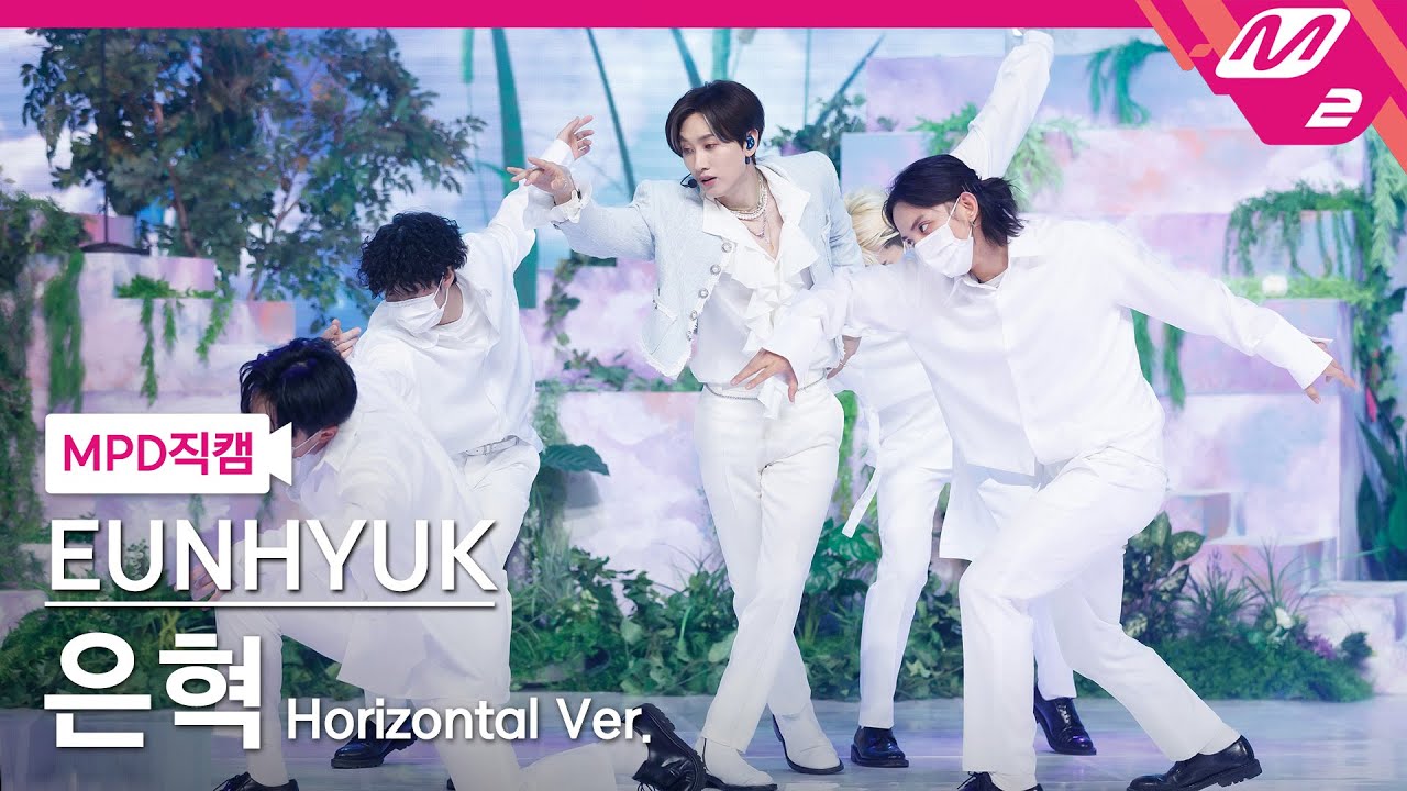 [MPD직캠] 은혁 직캠 8K 'be' (Horizontal Ver.) (EUNHYUK FanCam) | @MCOUNTDOWN_2021.10.28
