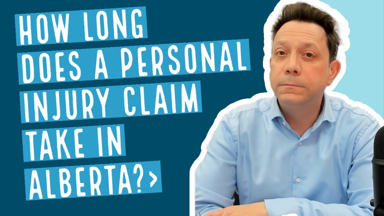 How Long Does a Personal Injury Claim Take in Alberta? | Calgary Personal Injury Lawyer