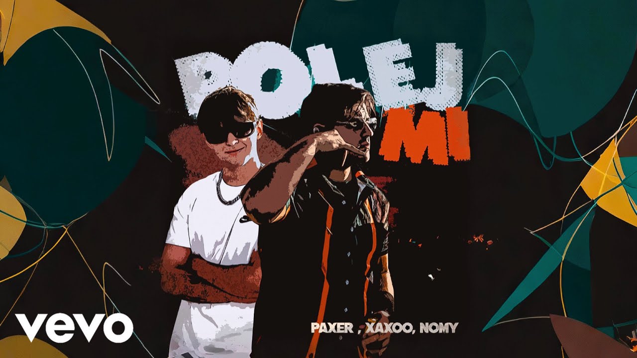 PAXER, XAXOO, NOMY - POLEJ MI! (Official Video)