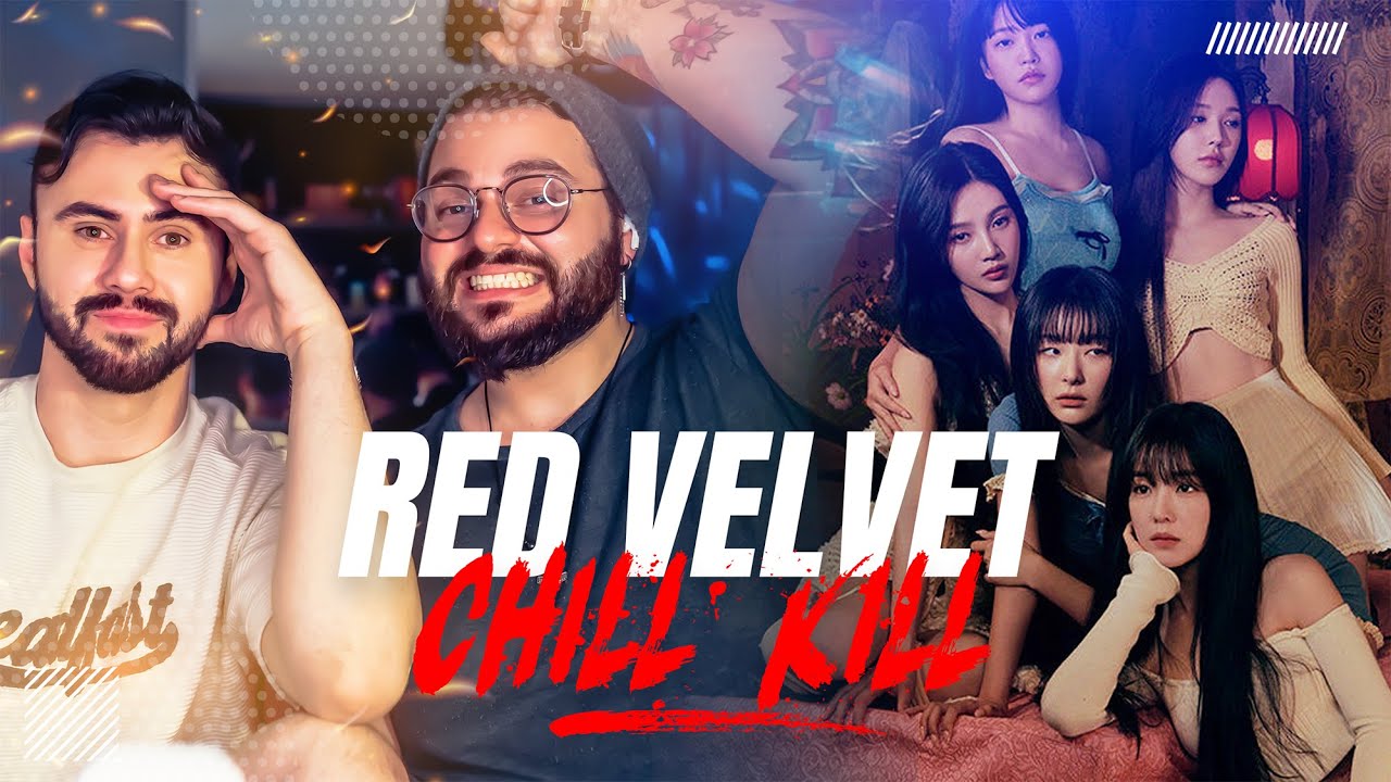 (React) Red Velvet - Chill Kill ft. Jhow Diglio