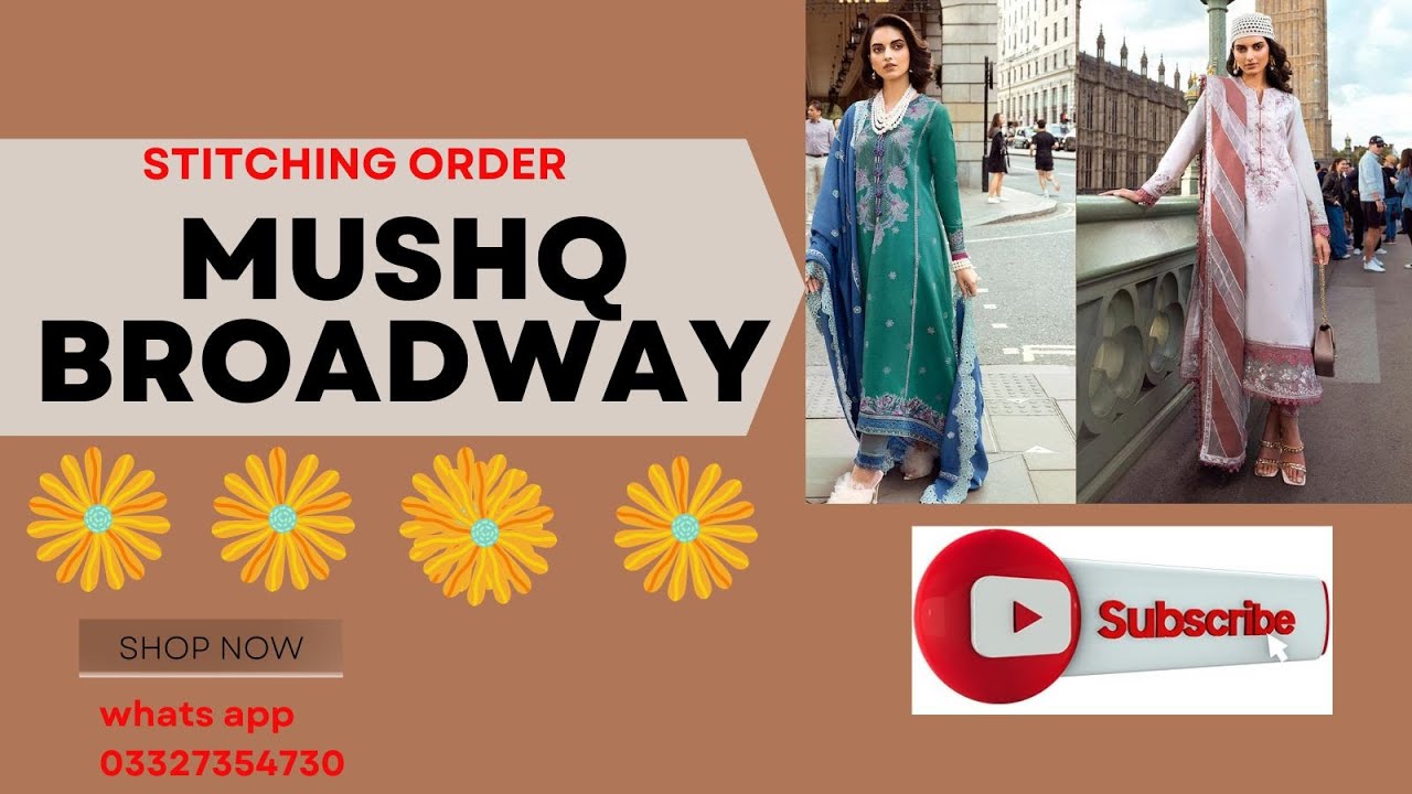 Mushq Broadway Stitching Order I Deliver Worldwide
