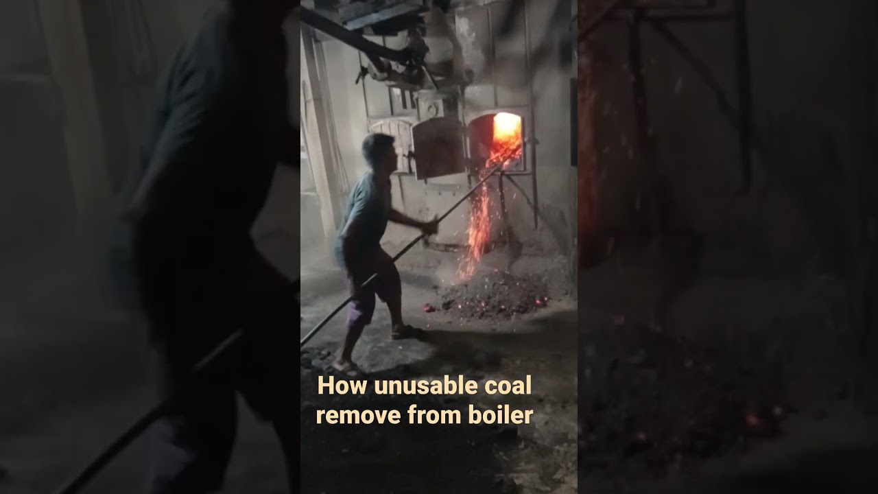 Boiler .. Remove Unusable coal  #Fireman