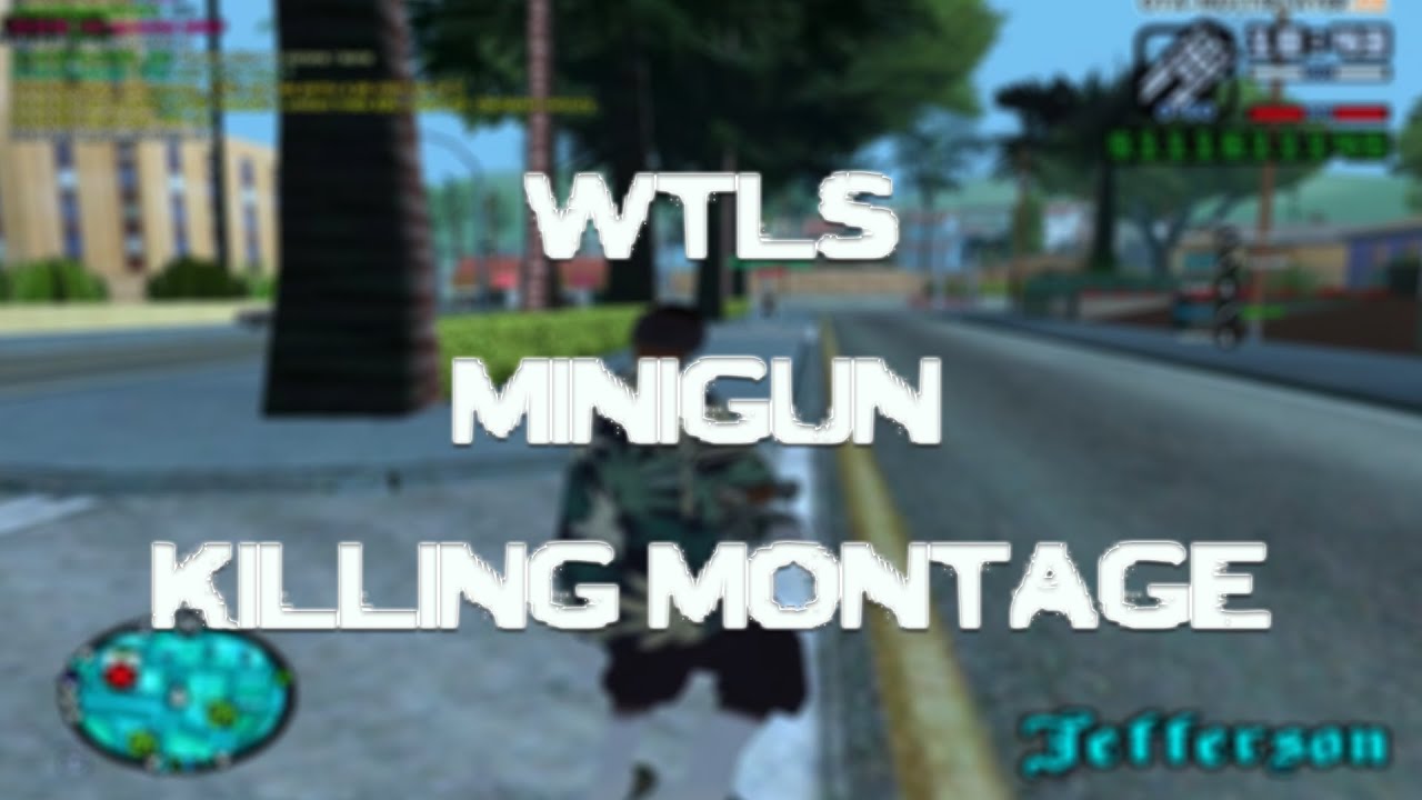 [SA-MP] WTLS MINIGUN KILLING MONTAGE