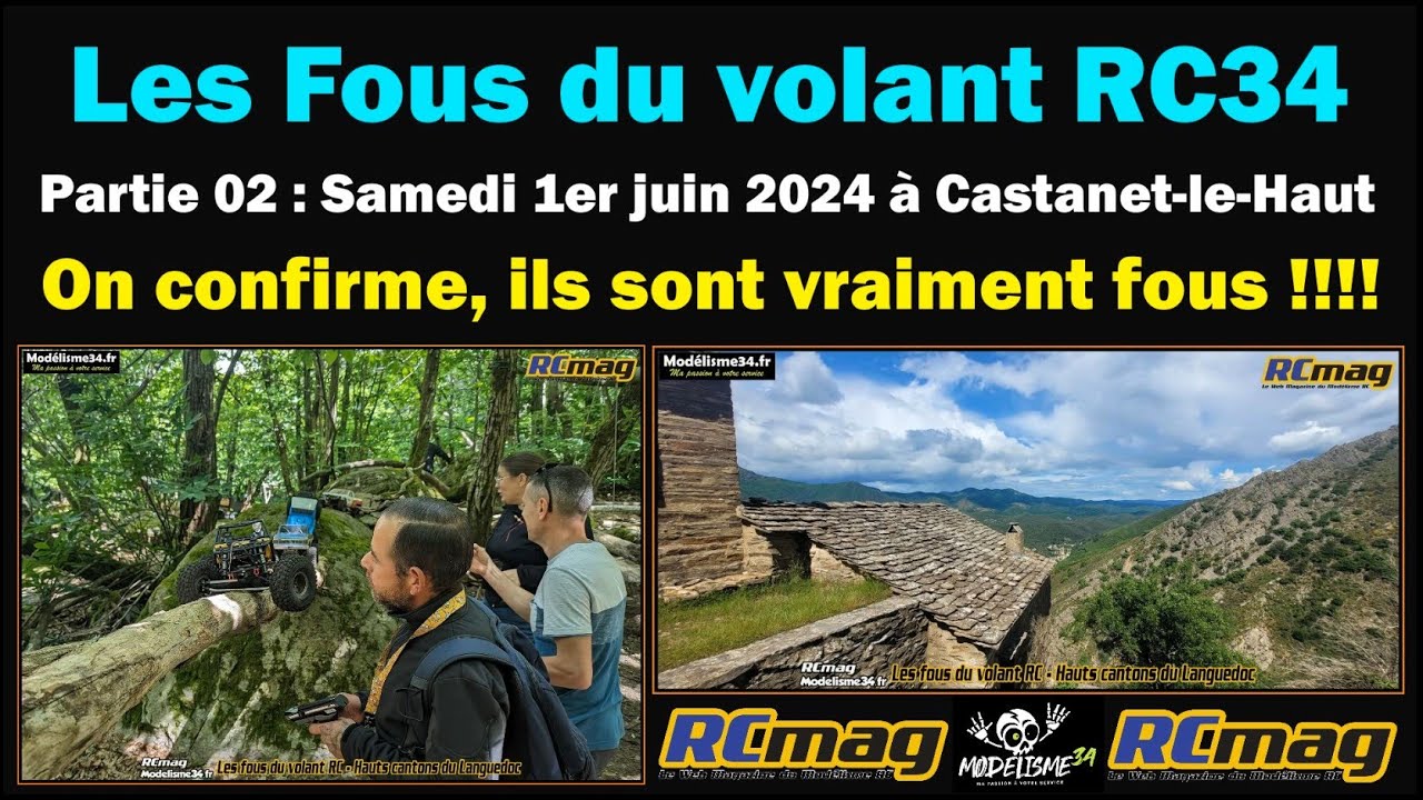 Les Fous du Volant RC34 partie 02 - Superbe tracé crawler et on confirme, ils sont vraiment fous !