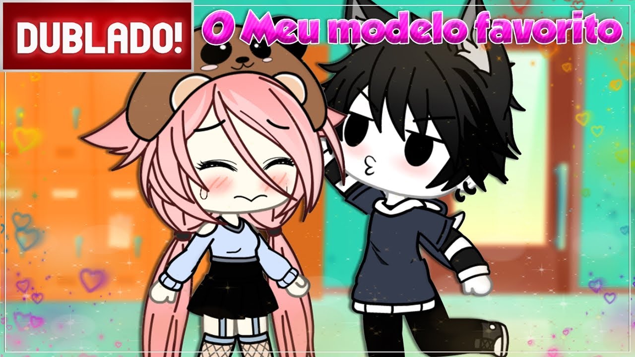 [ DUBLADO ] O MEU MODELO FAVORITO l MINI FILME GACHA LIFE