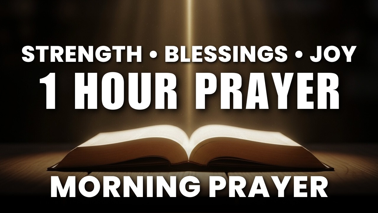 1 Hour With God Can Change Everything | Morning Prayer for Healing and Protection