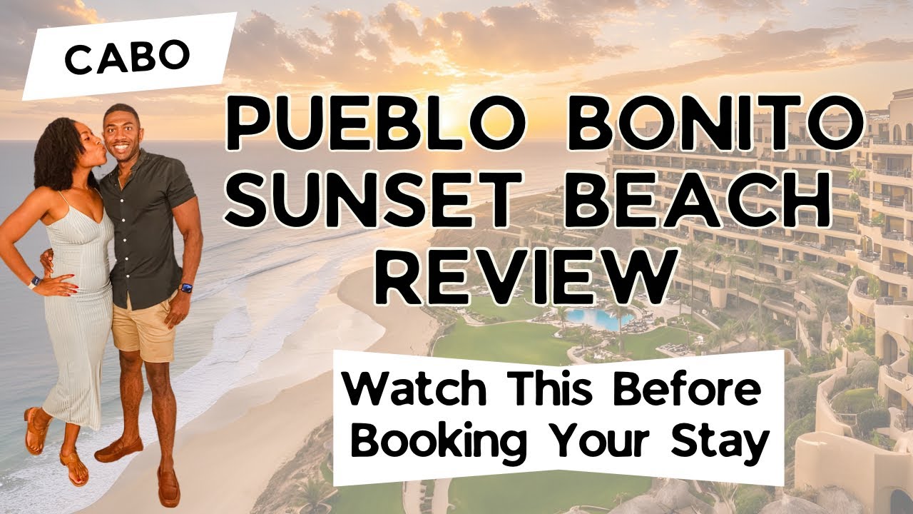 Обзор курорта Pueblo Bonito Sunset Beach | Что я хотел бы знать | Кабо-Сан-Лукас #hotelreview
