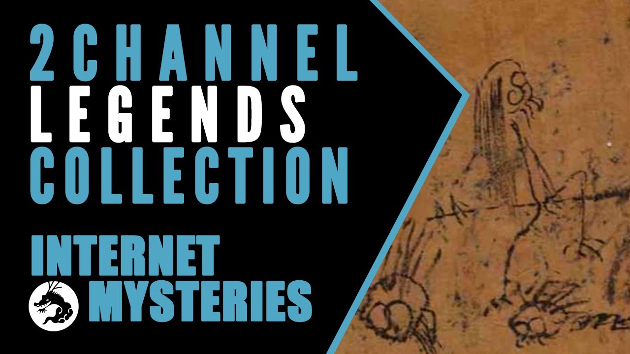 Japanese Internet Mysteries Compilation: Legends of 2channel