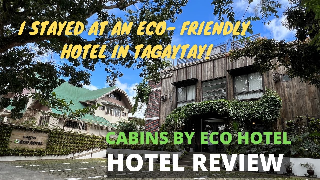 TAGAYTAY  PART 2 | Where to Stay in Tagaytay? Cabins by Eco Hotel ROOM TOUR AND REVIEW #ecohotel