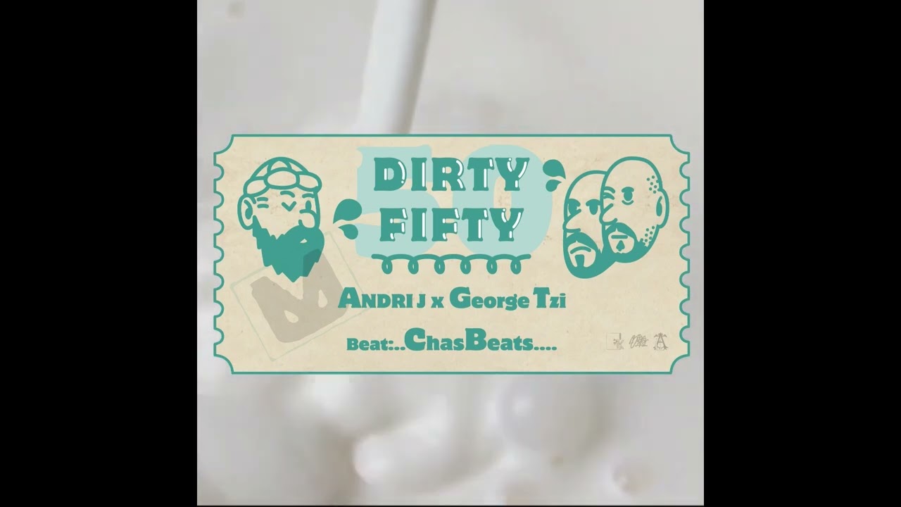 ANDRI J x GEORGE TZI x CHASBEATS - DIRTY FIFTY | Official Audio Release