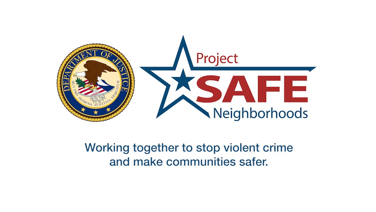 Project Safe Neighborhoods: Working Together to Keep Communities Safe