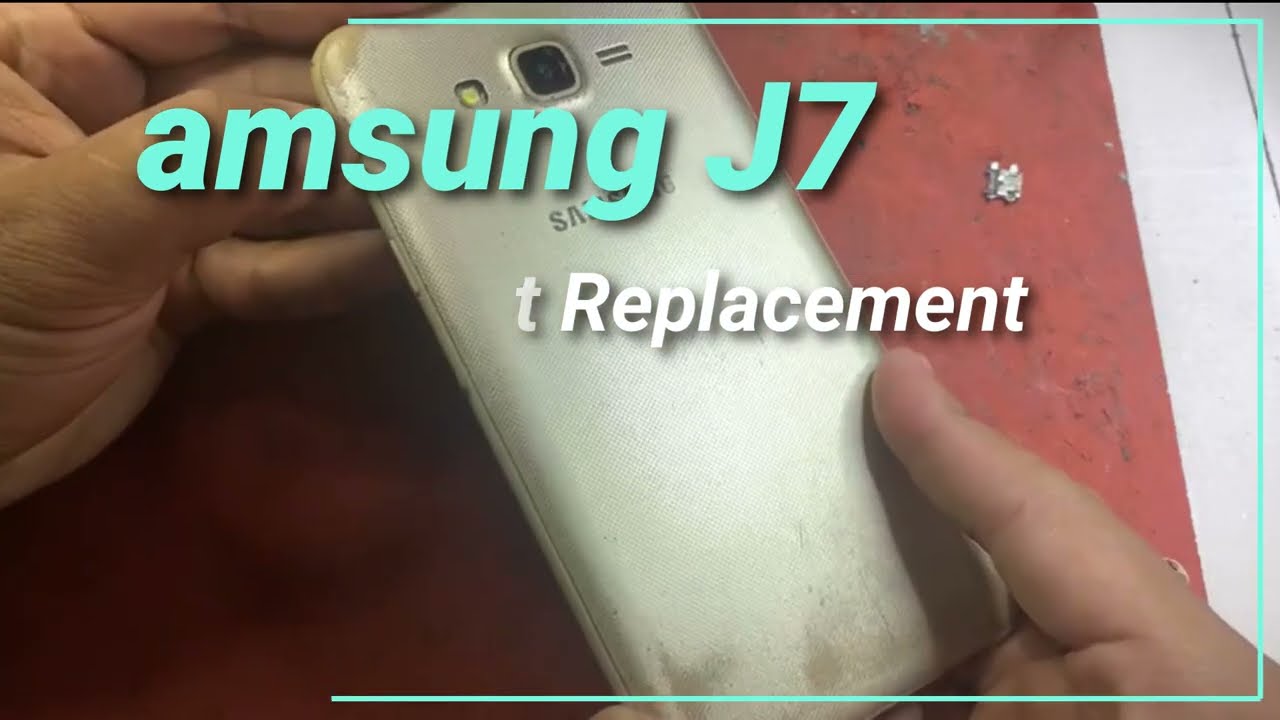 Samsung J7 Charging Port Replacement | How to replace Samsung J7 charging port