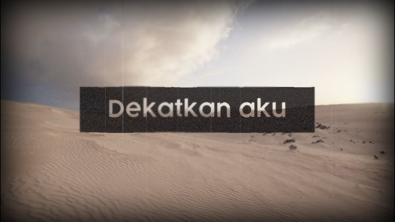 GBI Tabgha - Dekatkan Aku (Official Lyric Video)
