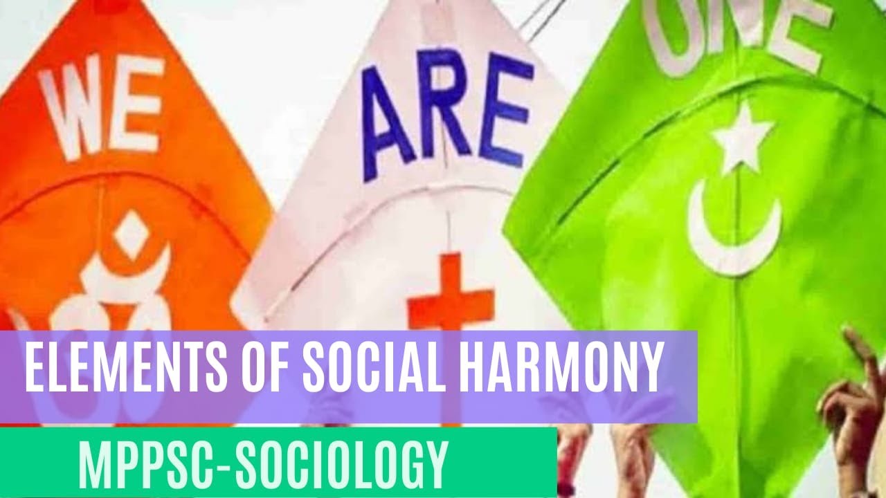 SOCIAL HARMONY | UNIT 4 | PART B |PAPER 2 - MPPSC MAINS
