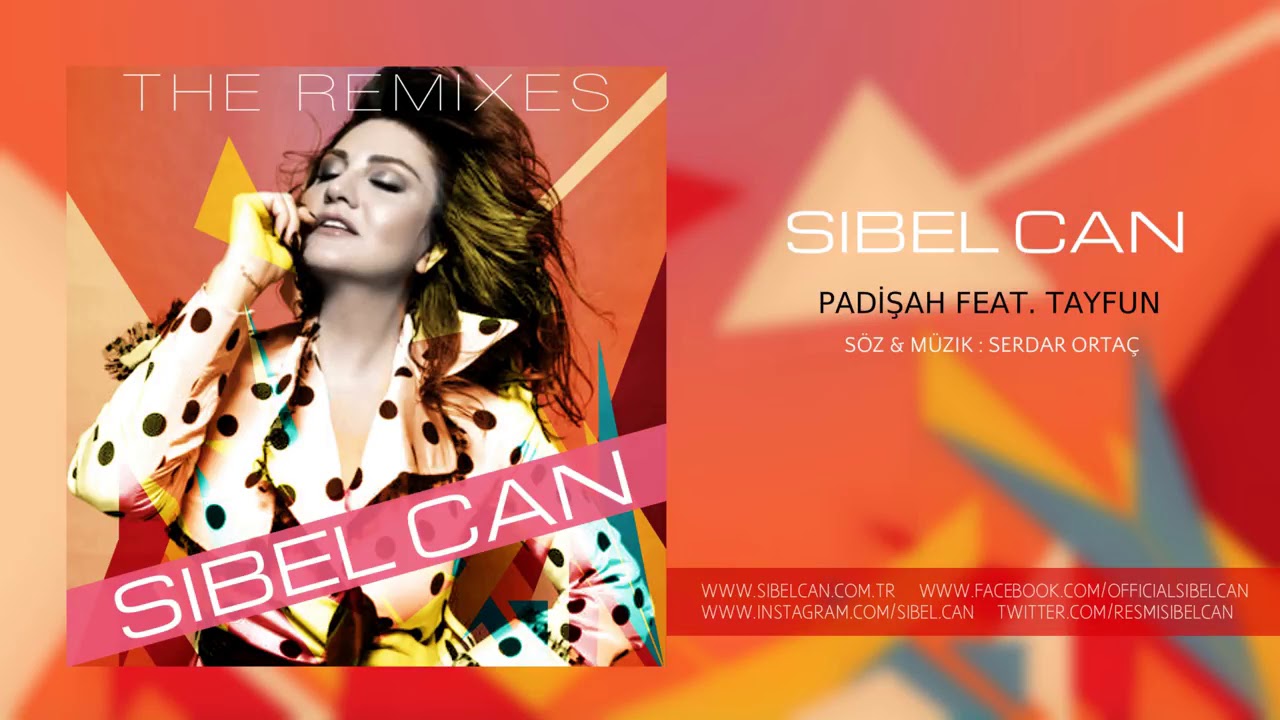 Sibel Can   Padişah feat  Tayfun Remix