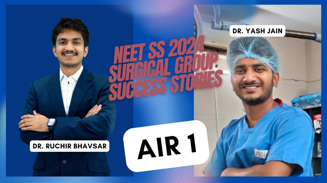 Success Stories - NEET SS 2024 Surgical Group - AIR 1 - Dr. Yash Jain with Dr. Ruchir Bhavsar