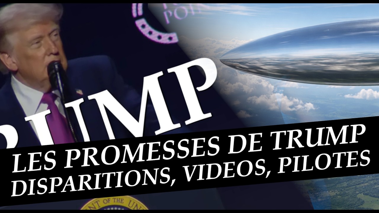 OVNI film&eacute; pr&egrave;s d'une base militaire, Trump, rencontres en plein vol, disparitions myst&eacute;rieuses