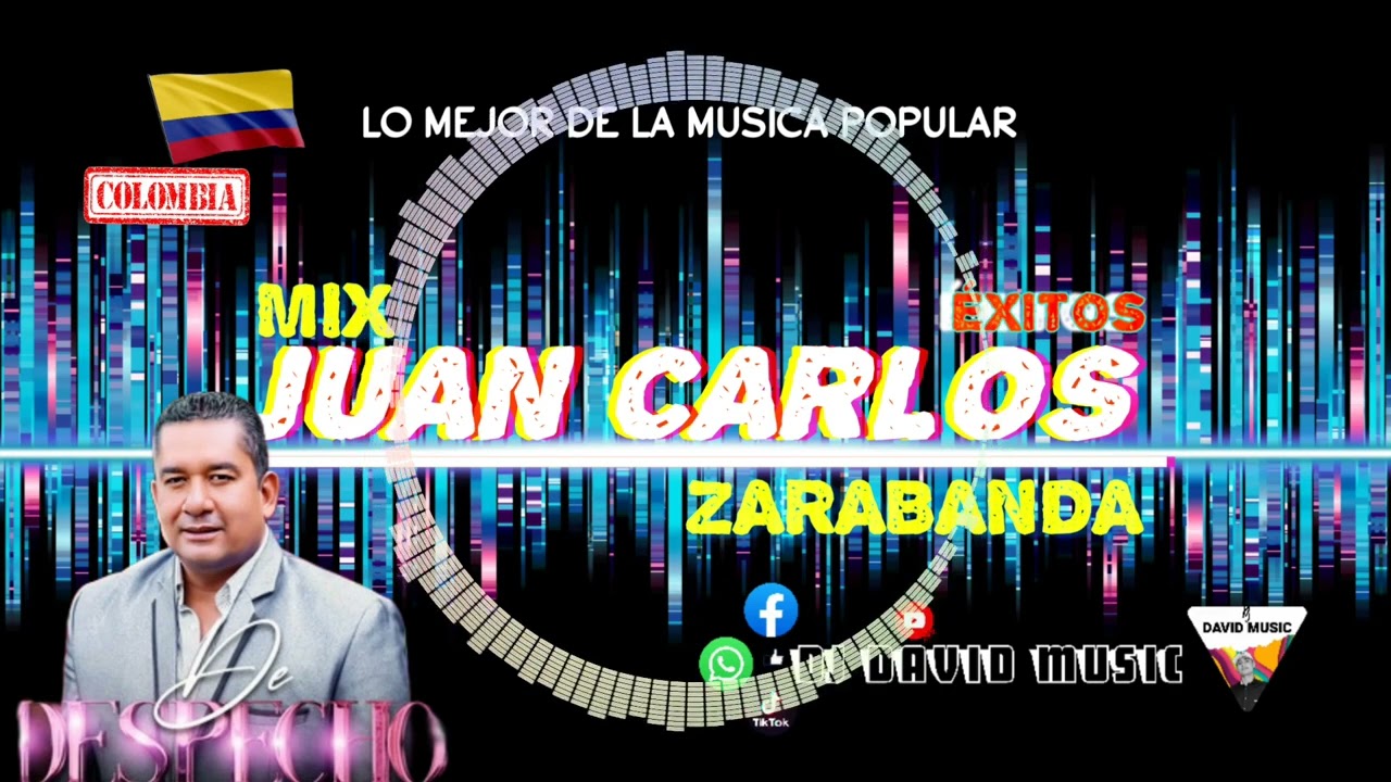 💥 Mix JUAN CARLOS ZARABANDA 2025 ( Lo mejor de la m&uacute;sica popular ) Edici&oacute;n Dj David Music 🔥