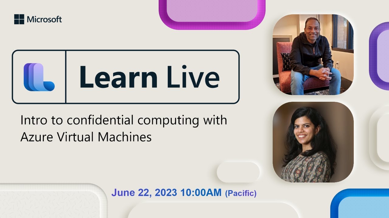 Learn Live - Intro to confidential computing with Azure Virtual Machines