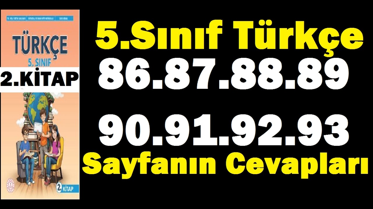 5.SINIF TÜRKÇE KİTABI SAYFA 86 87 88 89 90 91 92 93 2.KİTAP CEVAPLARI MEB ÇÖZÜMLERİ PDF