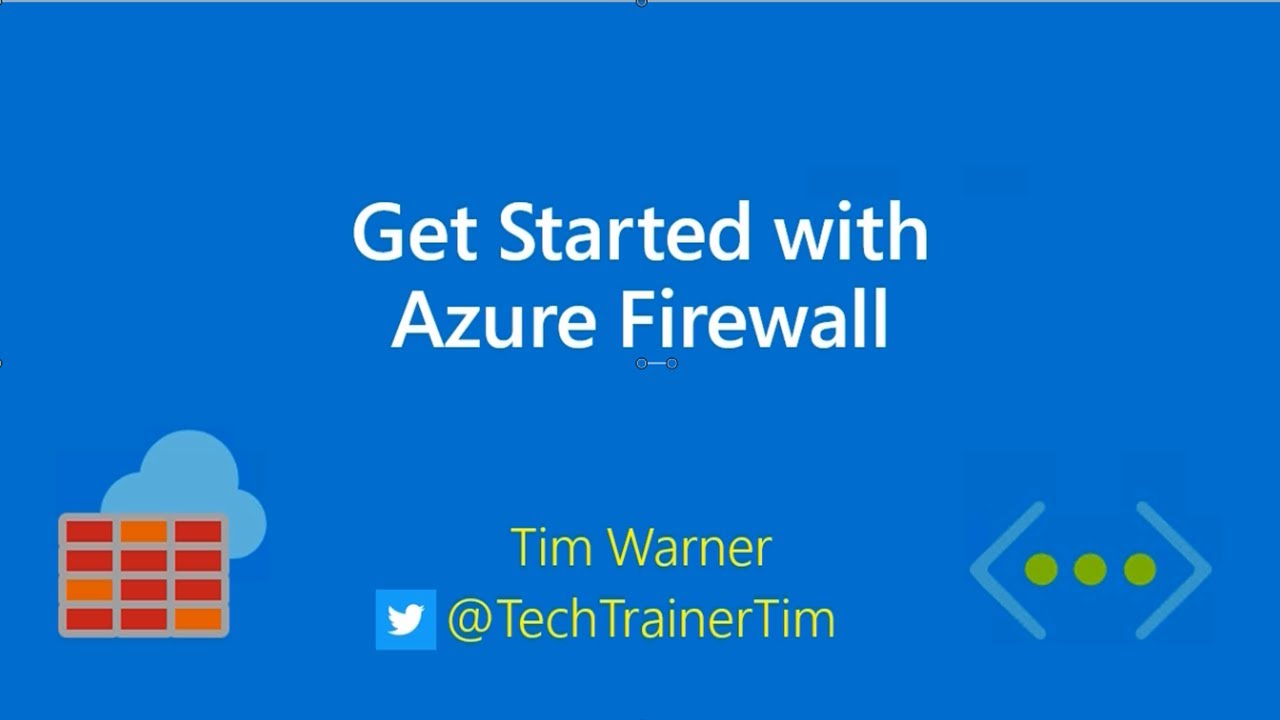 Get Started with Azure Firewall
