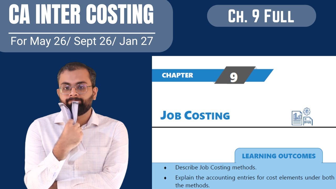 Job Costing | Theory + Practical Que | ICAI Module | May 26/ Sept 26/ Jan 27