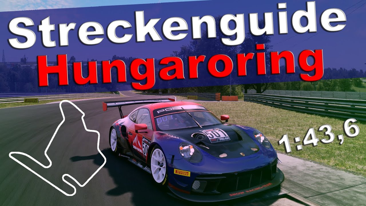 ACC Trackguide Hungaroring Ungarn | Assetto Corsa Competizione | Deutsch | Hotlap | Porsche 911