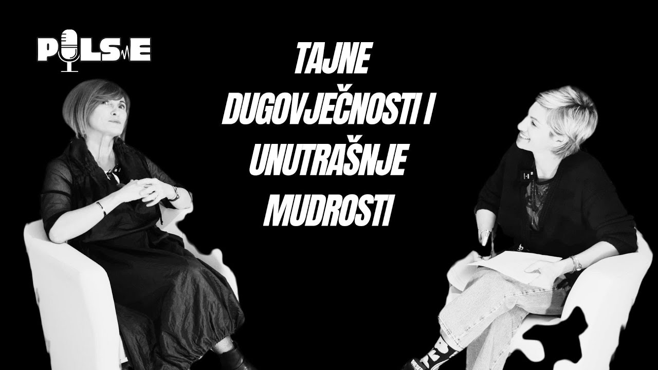 Tajne dugovječnosti i unutarnje mudrosti | dr. Silvija Zec o zdravlju tijela i duha | PULS.E PODCAST