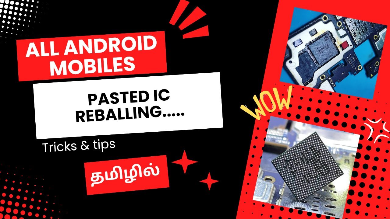 Android mobile pasted ic reballing. tips & tricks in tamil....