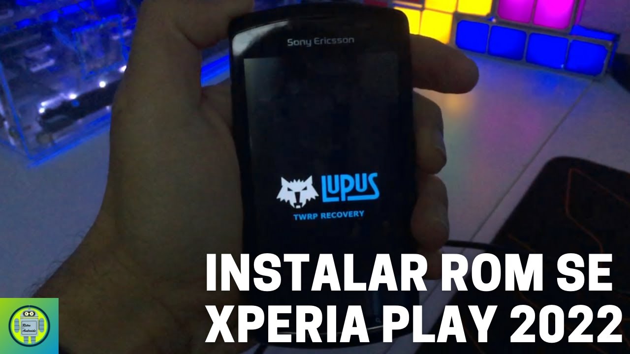 Instalar Custom ROM Sony Xperia PLAY -2022 actualizado!!