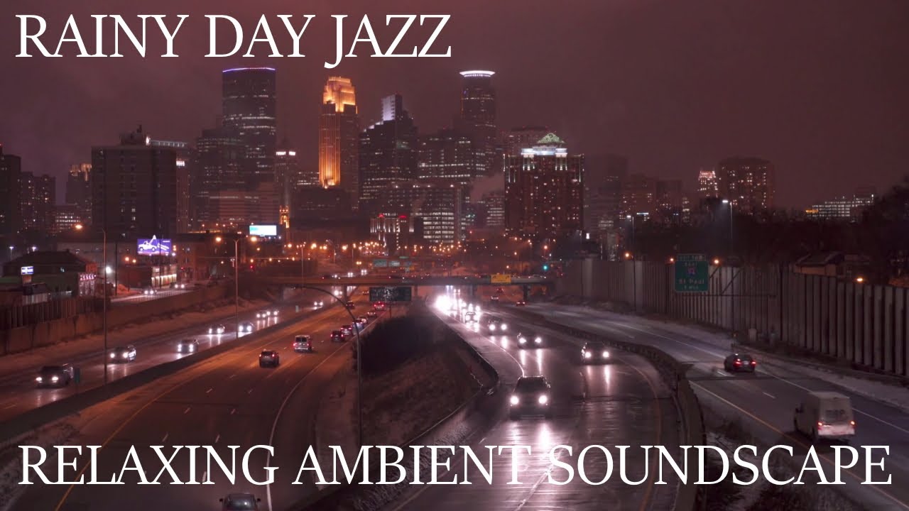 Relaxing Musical Soundscape - Rainy Day Jazz - Wet Streets/City Ambience - Smooth Lounge Music