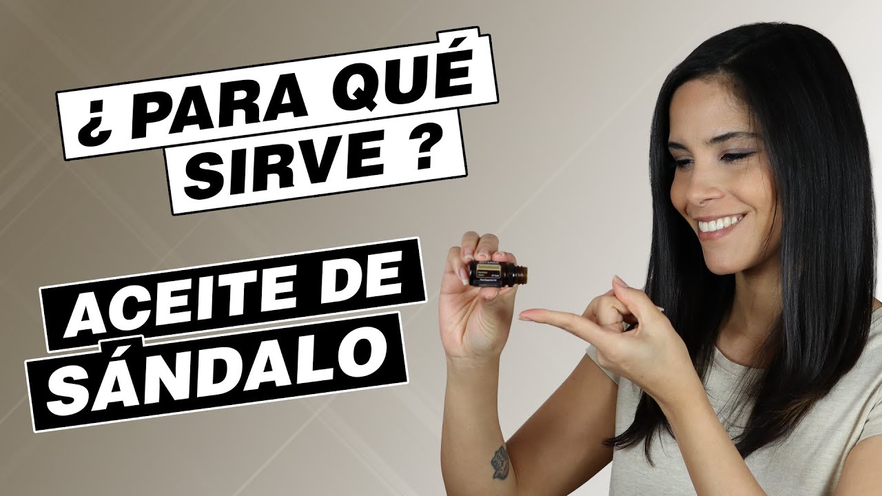Aceite de Sandalo - para que sirve