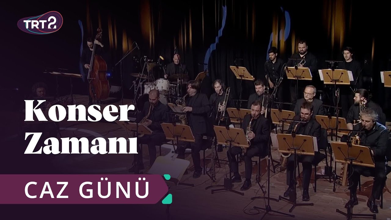 Uluslararası Caz Günü Konseri | Konser Zamanı