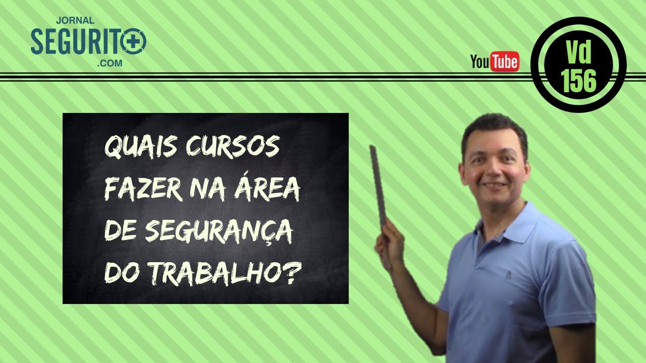 VD 156 - Professor, quais cursos fazer na Segurança do Trabalho?