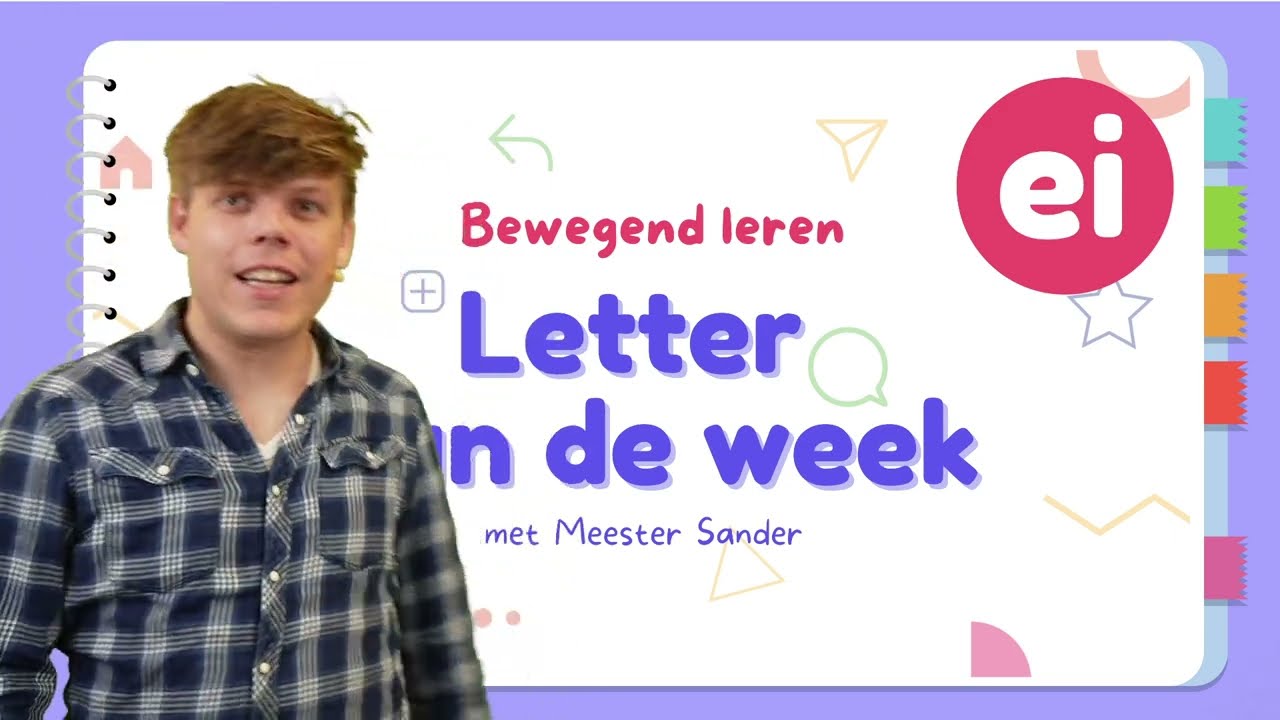 Letter van de week - Ei - Bewegend leren met Meester Sander