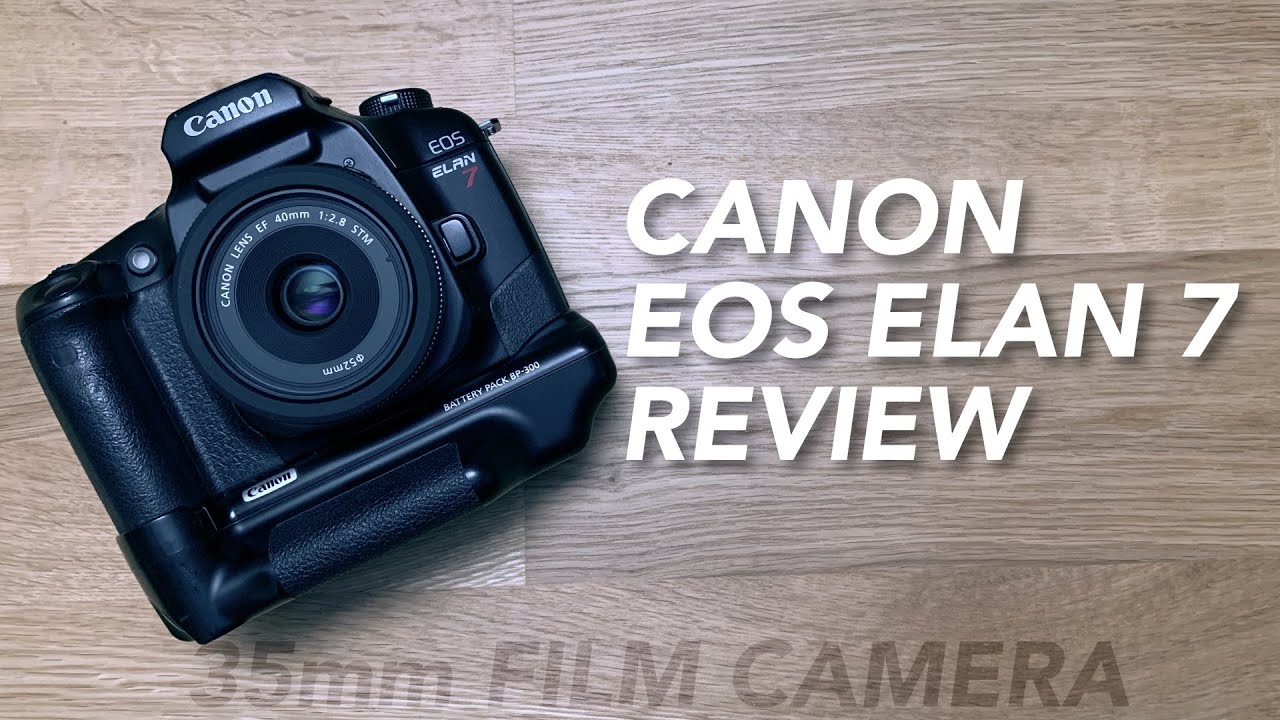 CANON EOS ELAN 7 (EOS 33)  | My review of this great 35mm film camera from Canon