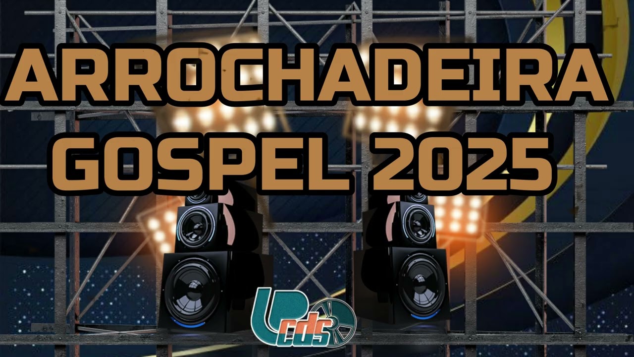 Seleção Arrochadeira Gospel 2025 - As Melhores