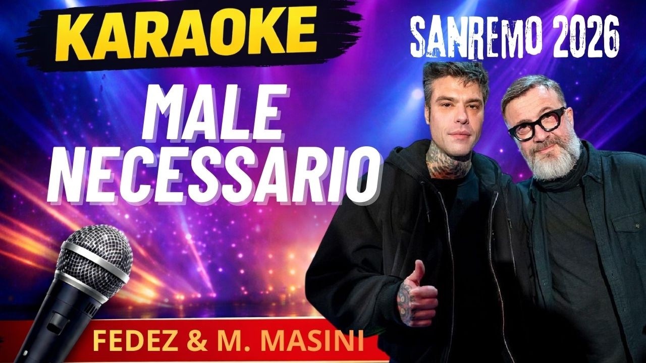 Fedez & Marco Masini – Male necessario Karaoke 🎤 Testo + Base | Sanremo 2026